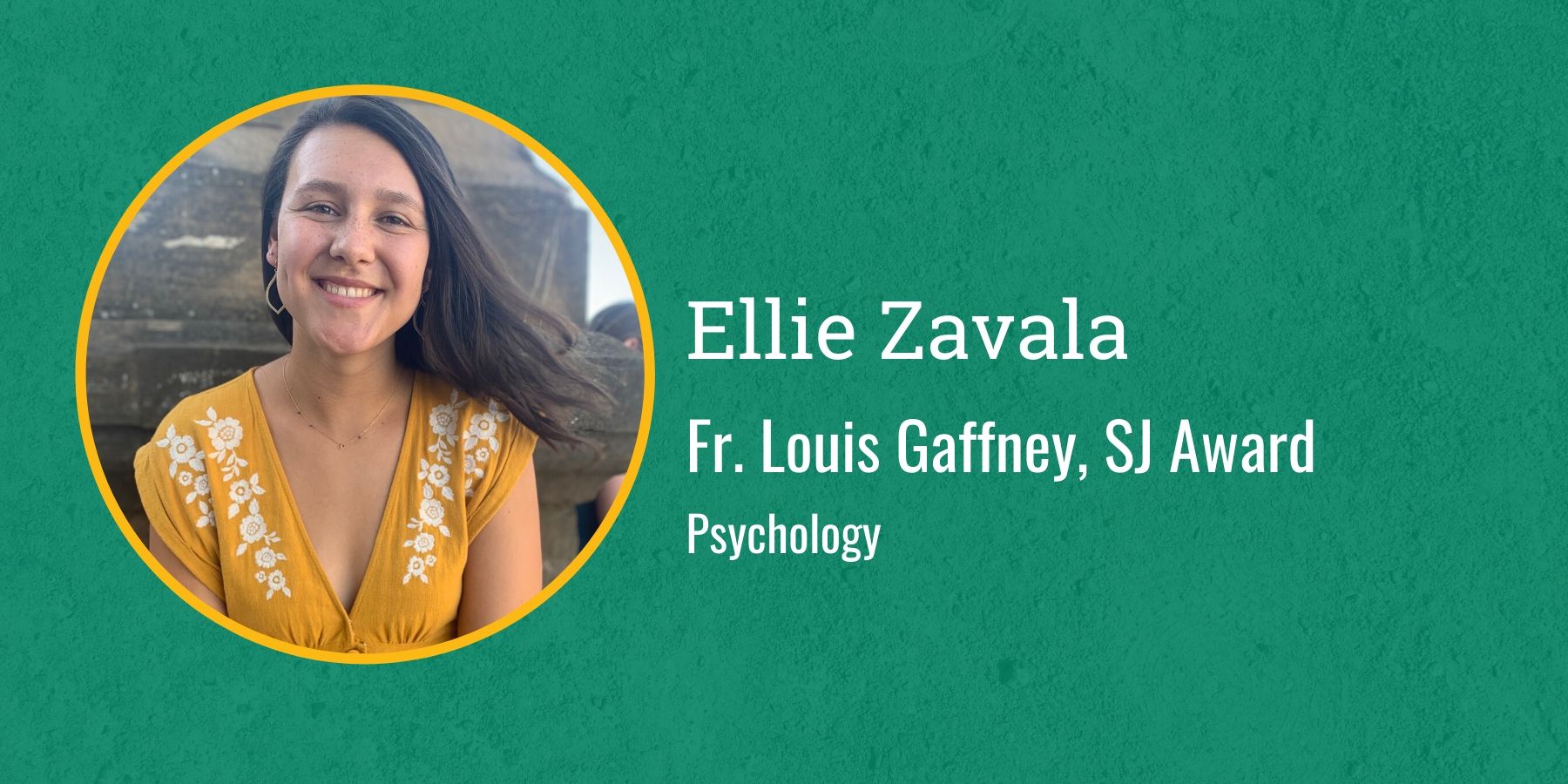 Photo of Ellie Zavala and text Fr. Louis Gaffney SJ award, Psychology