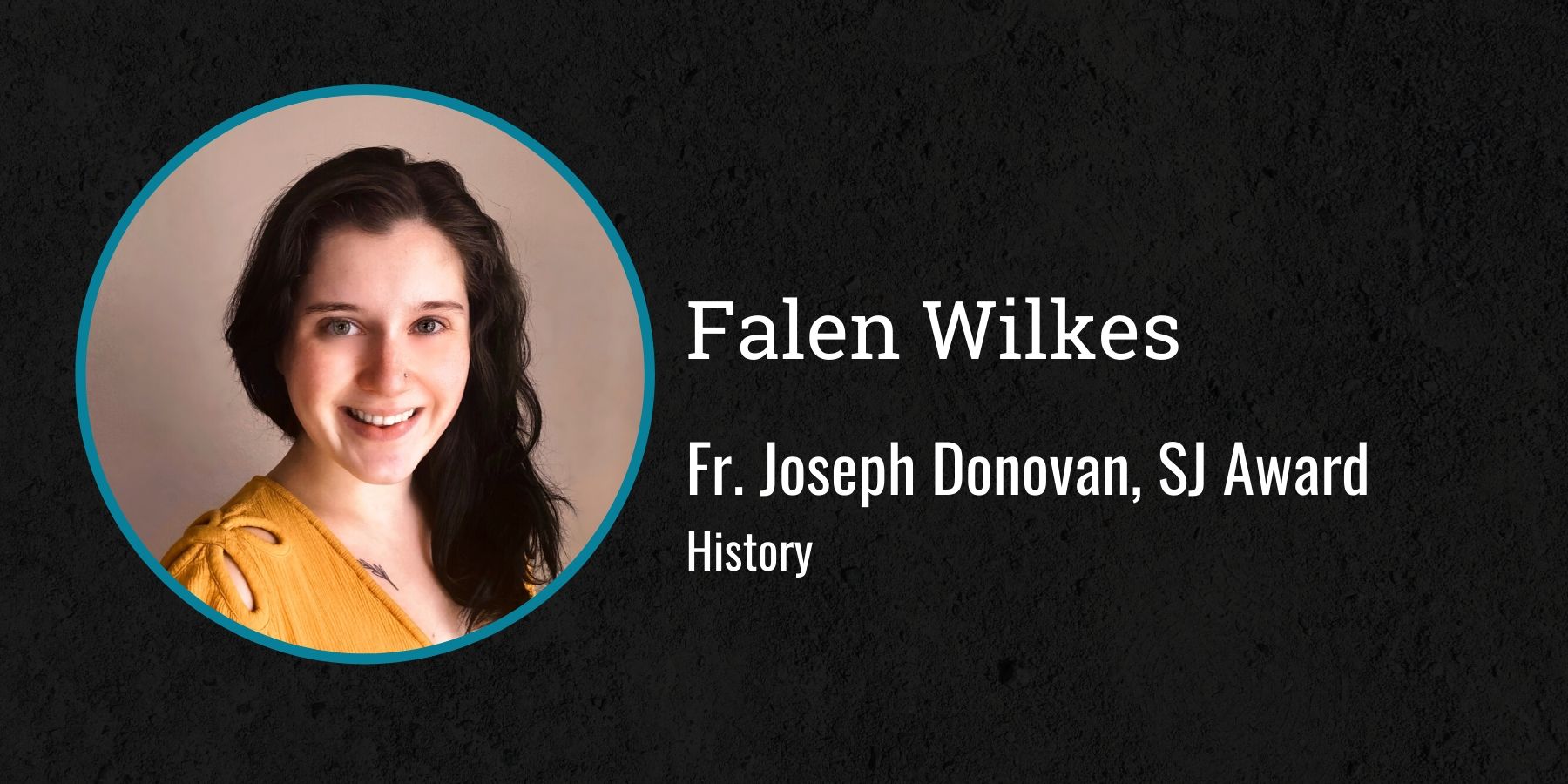Photo of Falen Wilkes and text Fr. Joseph Donovan, S.J. Award, History