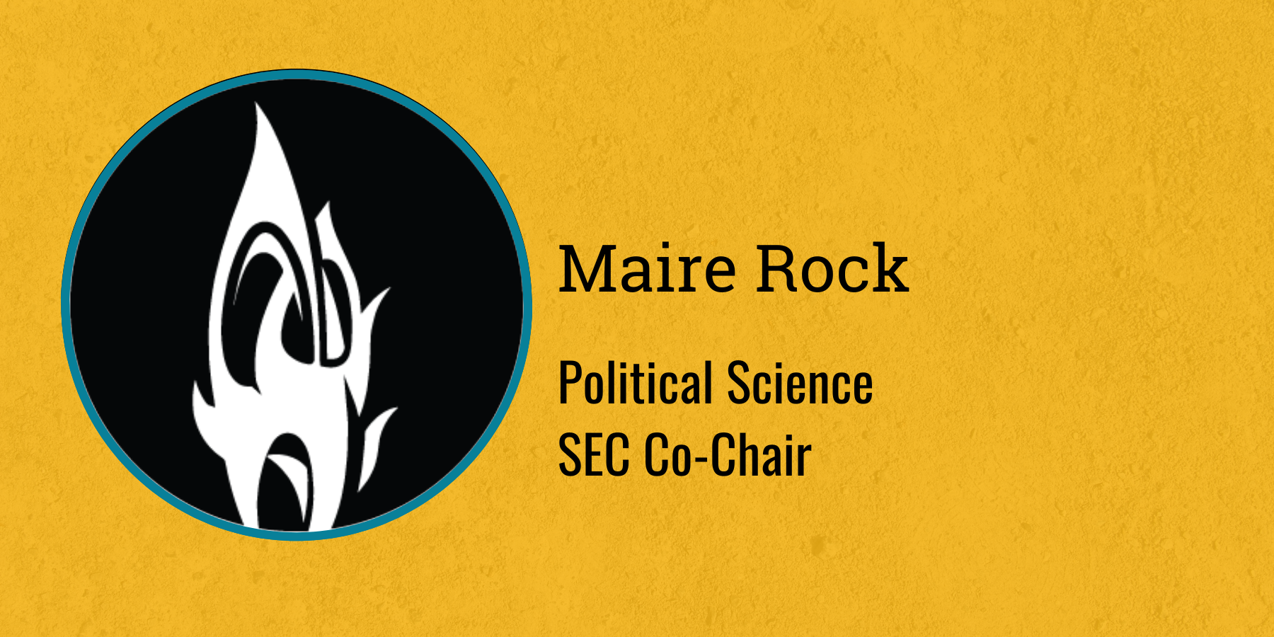 Maire Rock
Political Science
SEC Co-Chair