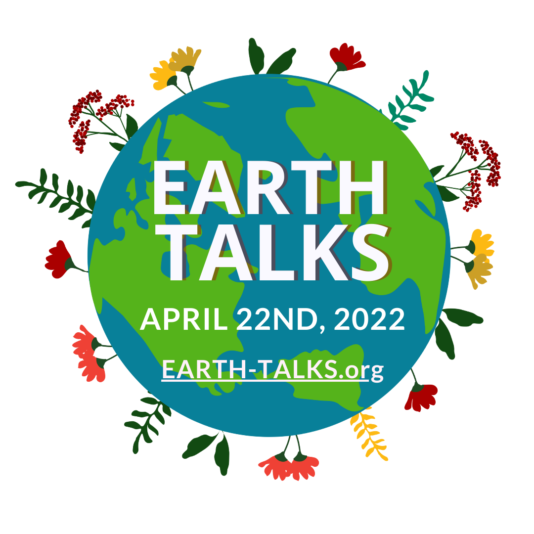 Missed Earth Talks 2022? See recorded videos here.
