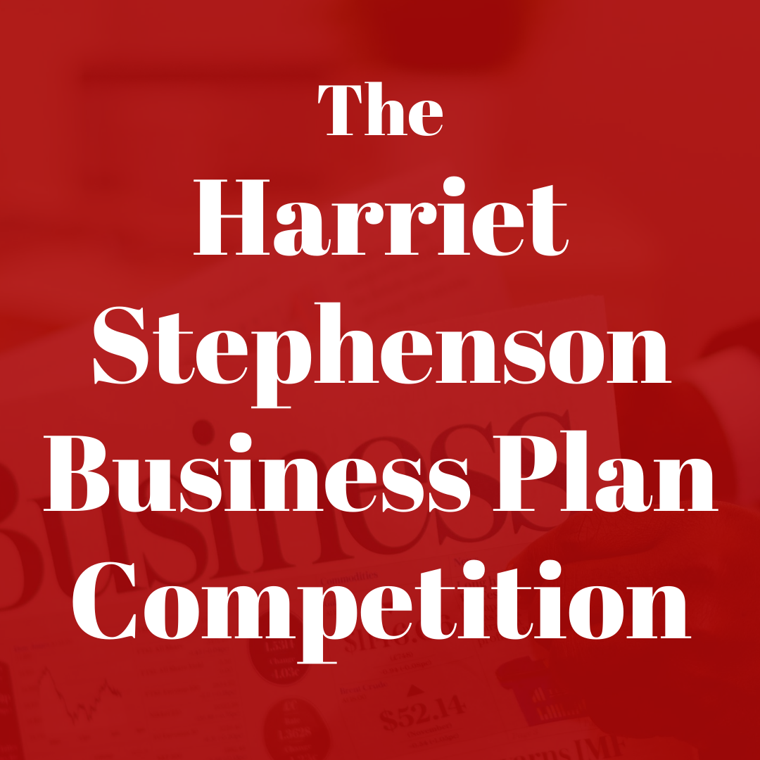 The Harriet Stephenson Business Plan Competition 2021