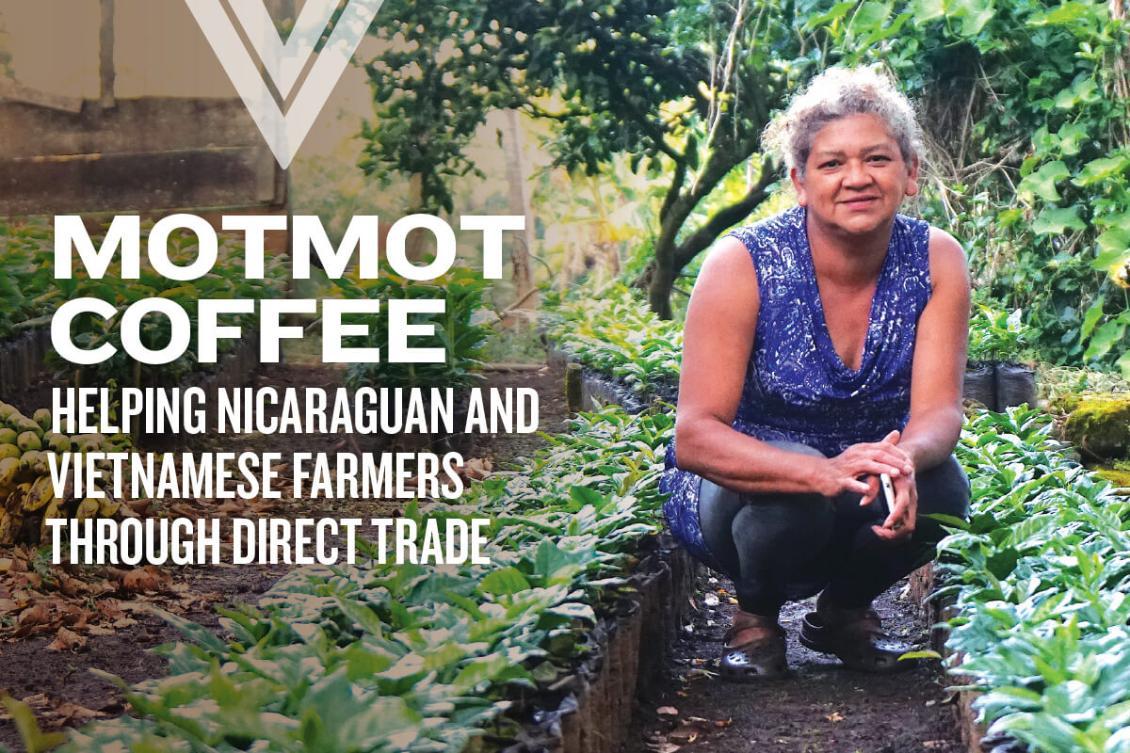 MotMot Coffee helping Nicaraguan and Vietnamese farmers through direct trade