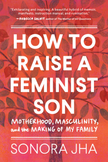 cover of How to Raise a Feminist Son by Sonora Jha