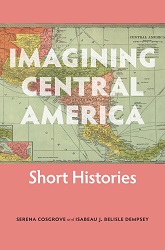 Cover of book, Imagining Central America