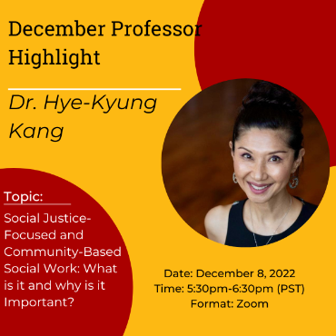 Graphic for December Professor Highlight event featuring Dr. Hye-Kyung Kang.