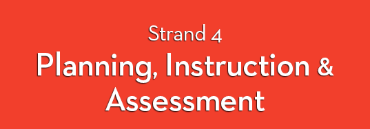 MIT Strand 4: Planning, Instruction & Assessment