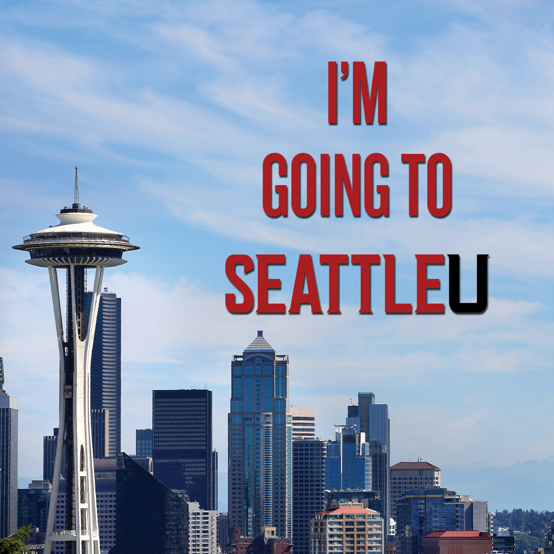 I am going to Seattle U