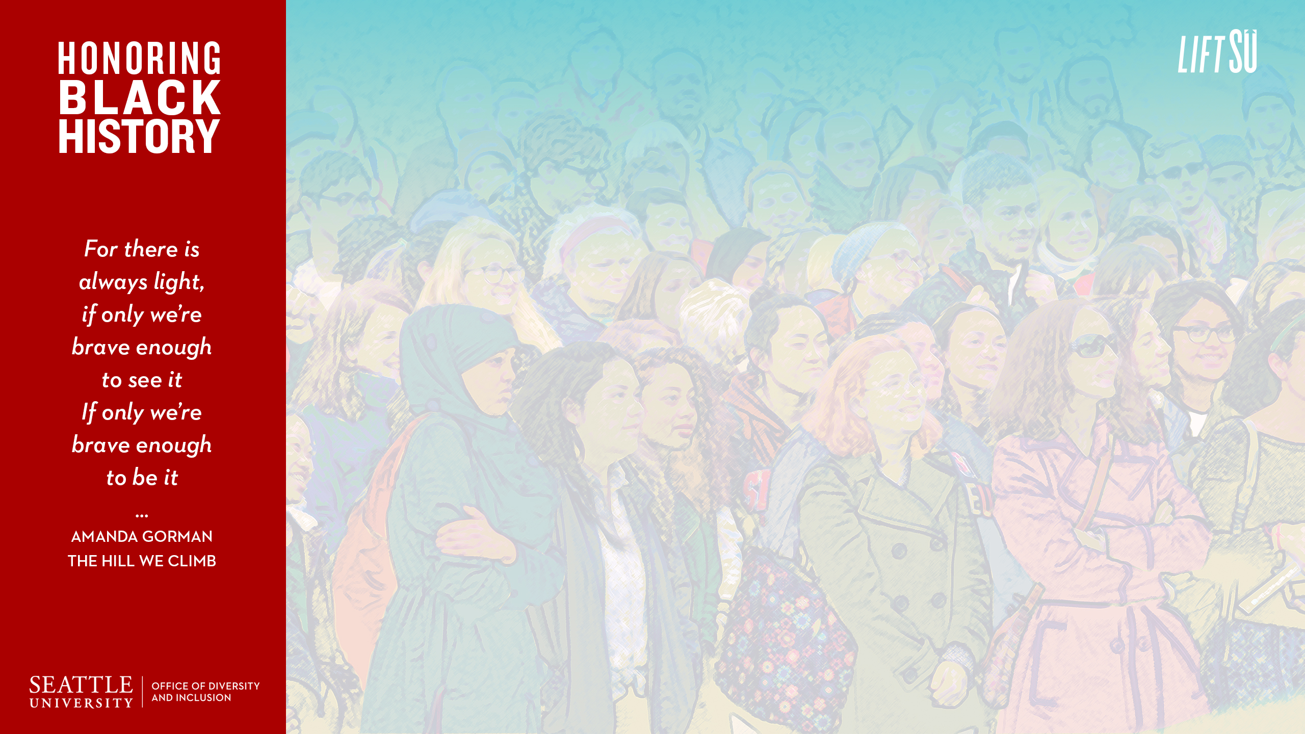 A crowd of people from Seattle University with a quote by Amanda Gorman