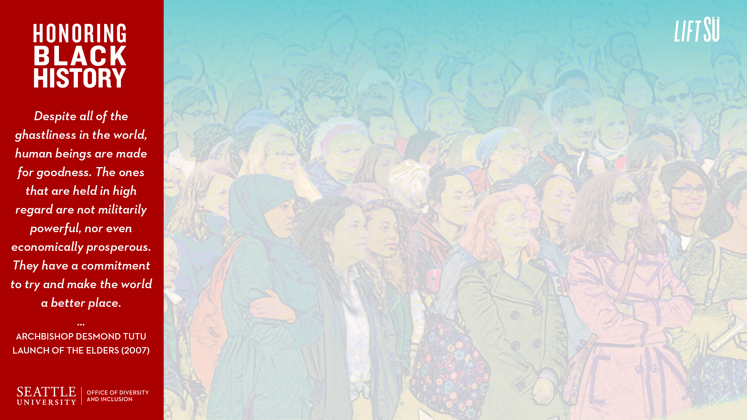 A crowd of people from Seattle University with a quote by Archbishop Desmond Tutu